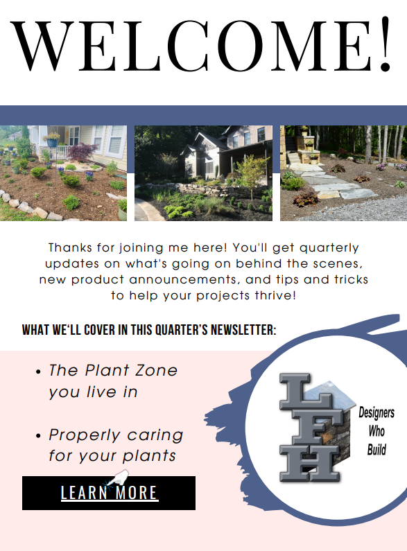 Welcome newsletter showcasing hardscaping services in Etowah, NC, with images of beautifully landscaped yards featuring stone pathways, garden beds, and outdoor living spaces. Includes updates on plant care tips and local plant zones for enhancing outdoor projects.